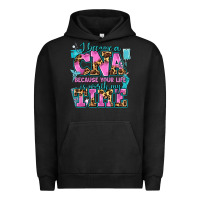 Pigment Black i became a cna because your life is worth my time Urban Hoodie - AdoDesignShop