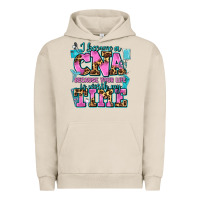 Pigment French Oak i became a cna because your life is worth my time Urban Hoodie - AdoDesignShop