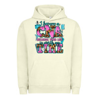 Pigment Pistachio i became a cna because your life is worth my time Urban Hoodie - AdoDesignShop