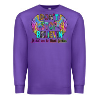 Purple don't stop believin' hold on to that feelin' Premium Sweatshirt - RanaPortraitStore