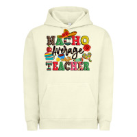 Pigment Pistachio nacho average teacher Urban Hoodie - JahusDesignShop