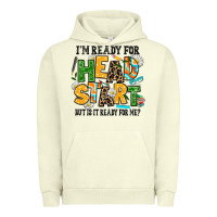 Pigment Pistachio i am ready for head start but is it ready for me Urban Hoodie - AdoDesignShop