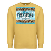 Antique Gold its freezing Premium Sweatshirt - RanaPortraitStore