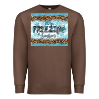 Chestnut its freezing Premium Sweatshirt - RanaPortraitStore
