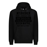 Black my mother black Premium Hoodie - RacoonDesign