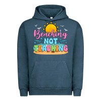 Beaching Not Teaching Urban Hoodie | Teevron