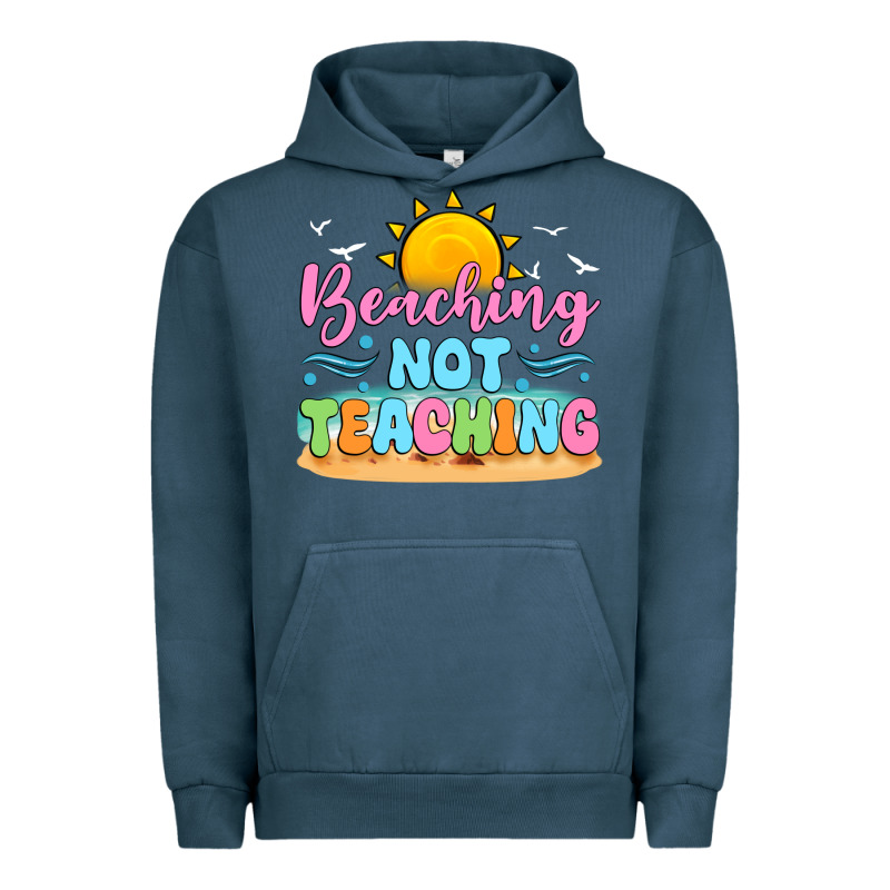Beaching Not Teaching Urban Hoodie by JahusDesignShop | Teevron