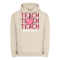 Teach With Love Urban Hoodie | Teevron