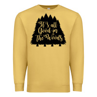 Antique Gold its all good in the woods Premium Sweatshirt - Unal Design