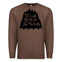 Chestnut its all good in the woods Premium Sweatshirt - Unal Design