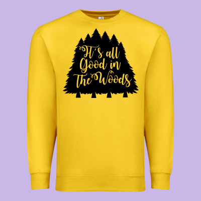 Premium Sweatshirt its all good in the woods