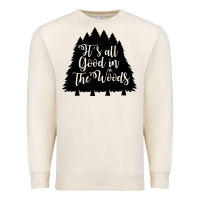 Sandshell its all good in the woods Premium Sweatshirt - Unal Design