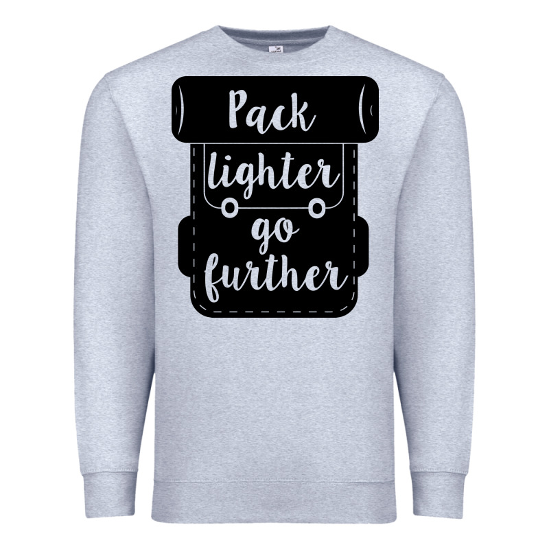 Pack Lighter Go Further Premium Sweatshirt by Unal Design | Teevron