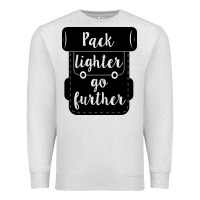 Oatmeal Heather pack lighter go further Premium Sweatshirt - Unal Design