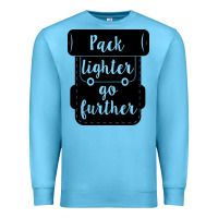 Ocean Blue pack lighter go further Premium Sweatshirt - Unal Design