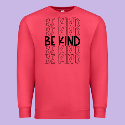 Premium Sweatshirt be kind