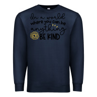Navy be kind Premium Sweatshirt - Unal Design