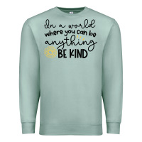 Seafoam be kind Premium Sweatshirt - Unal Design
