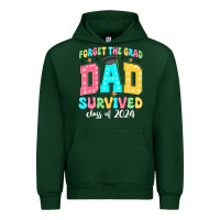 Forest Green forget the grad dad survived class of 2024 Urban Hoodie - JahusDesignShop