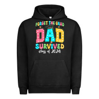 Pigment Black forget the grad dad survived class of 2024 Urban Hoodie - JahusDesignShop