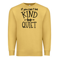 Antique Gold kind be quiet Premium Sweatshirt - Unal Design