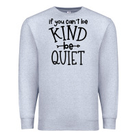 Heather Grey kind be quiet Premium Sweatshirt - Unal Design