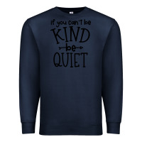 Navy kind be quiet Premium Sweatshirt - Unal Design
