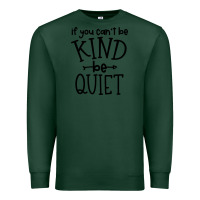 Sports Green kind be quiet Premium Sweatshirt - Unal Design