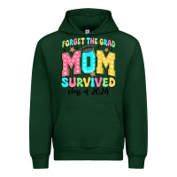 Forest Green forget the grad mom survived class of 2024 Urban Hoodie - JahusDesignShop