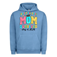 Pigment Pebble Blue forget the grad mom survived class of 2024 Urban Hoodie - JahusDesignShop