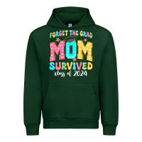 Forest Green forget the grad mom survived class of 2024 Urban Hoodie - JahusDesignShop