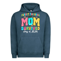 Forget The Grad Mom Survived Class Of 2024 Urban Hoodie | Teevron