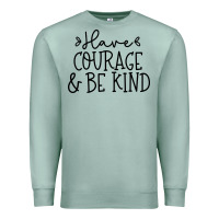 Seafoam be kind Premium Sweatshirt - Unal Design