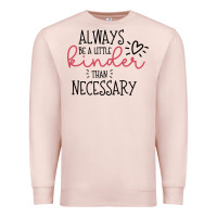 Pale Pink always Premium Sweatshirt - Unal Design