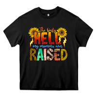 Black The Only Hell My Momma Ever Heavy Core Tee - CowhideDigitalArt