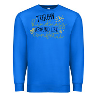True Royal kindness Premium Sweatshirt - Unal Design