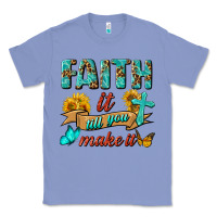 Colony Blue Faith It Till You Make It Classic Tee - BundleAndBundleShop
