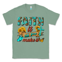 Sage Faith It Till You Make It Classic Tee - BundleAndBundleShop