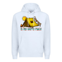 Camping Is My Happy Place Premium Hoodie | Teevron