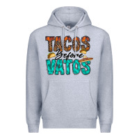 Heather Grey tacos before vatos Premium Hoodie - RacoonDesign