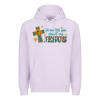 Lilac let me tell you about my jesus Premium Hoodie - HRA Design Shop