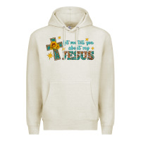 Oatmeal Heather let me tell you about my jesus Premium Hoodie - HRA Design Shop