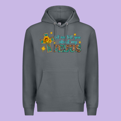 Let Me Tell You About My Jesus Premium Hoodie Designed By Hra Design Shop