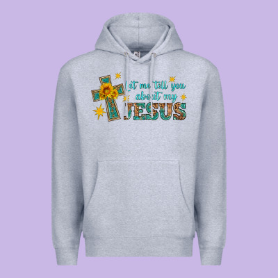 Let Me Tell You About My Jesus Premium Hoodie Designed By Hra Design Shop
