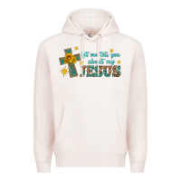 Pale Pink let me tell you about my jesus Premium Hoodie - HRA Design Shop