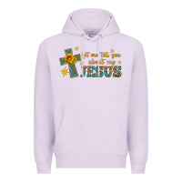 Lilac let me tell you about my jesus Premium Hoodie - HRA Design Shop