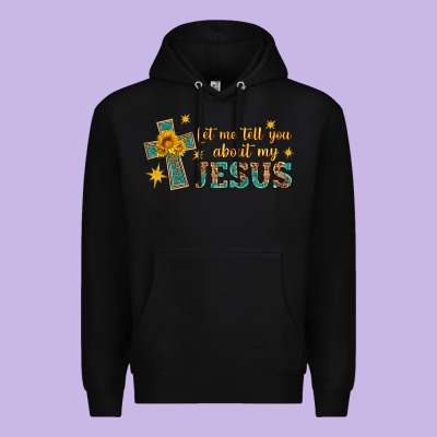 Let Me Tell You About My Jesus Premium Hoodie Designed By Hra Design Shop