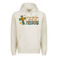 Oatmeal Heather let me tell you about my jesus Premium Hoodie - HRA Design Shop