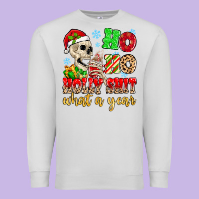 Premium Sweatshirt ho ho holy shit what a year