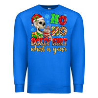 True Royal ho ho holy shit what a year Premium Sweatshirt - MaliasSmallBusiness